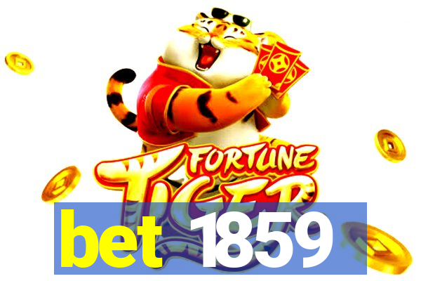 bet 1859